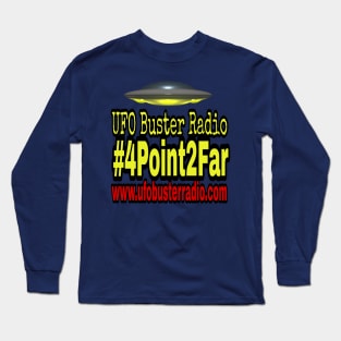 UFO Buster Radio - 4.2Far UFO Long Sleeve T-Shirt